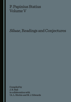 Hardcover P. Papinius Statius Volume V: Siluae, Readings and Conjectures Book