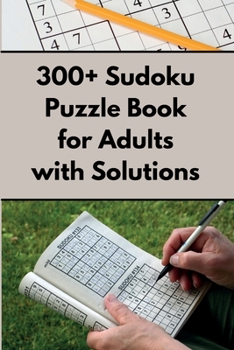 Paperback 300+ Sudoku Puzzle Book for Adults with Solutions Book