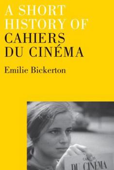 Hardcover A Short History of Cahiers du Cinéma Book