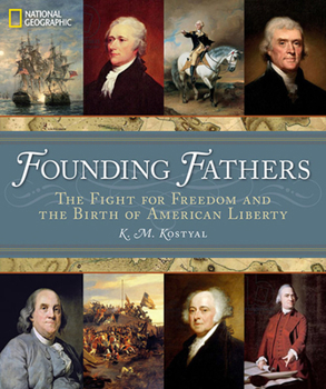 Hardcover Founding Fathers: The Fight for Freedom and the Birth of American Liberty Book