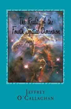 Paperback The Reality of the Fourth Spatial Dimension Book