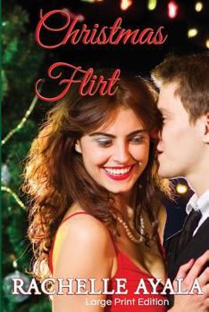 Paperback Christmas Flirt (Large Print Edition) [Large Print] Book
