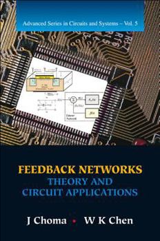 Paperback Feedback Networks: Theory and Circuit Applications Book