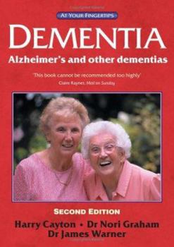 Paperback Dementia: Alzheimer's and Other Dementias--The 'at Your Fingertips' Guide Book