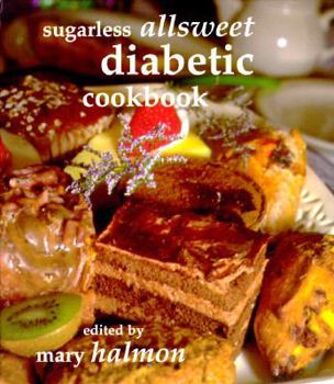 Spiral-bound Sugarless Allsweet Diabetic Cookbook Book