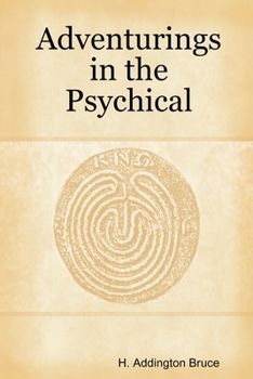 Paperback Adventurings in the Psychical Book