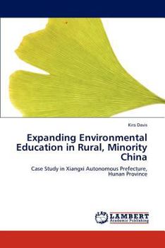 Paperback Expanding Environmental Education in Rural, Minority China Book