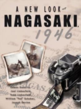 Paperback A New Look at Nagasaki, 1946 Book