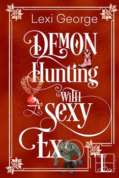 Paperback Demon Hunting with a Sexy Ex Book