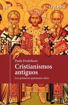 Paperback Cristianismos antiguos [Spanish] Book
