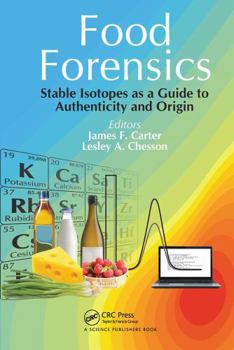 Paperback Food Forensics: Stable Isotopes as a Guide to Authenticity and Origin Book