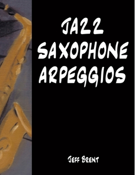 Paperback Jazz Saxophone Arpeggios Book