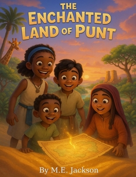 The Enchanted Land of Punt: Discover Africa’s Great Empires