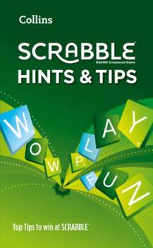 Collins Scrabble Hints and Tips [Second Edition]