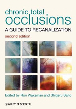 Hardcover Chronic Total Occlusions: A Guide to Recanalization Book