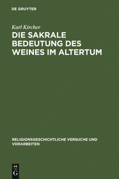 Hardcover Die sakrale Bedeutung des Weines im Altertum [German] Book