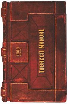 Paperback Tobacco Manual - 1888 Reprint Book