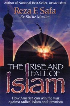 Paperback The Rise and Fall of Islam: How America Can Win the War Against Radical Islam and Terrorism Book