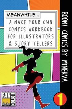 Paperback Boom! Comics by Minerva: A What Happens Next Comic Book for Budding Illustrators and Story Tellers Book