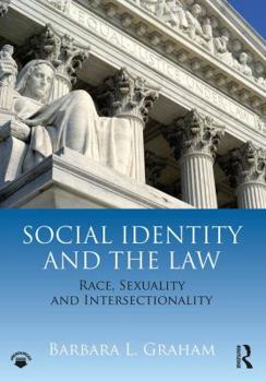 Paperback Social Identity and the Law: Race, Sexuality and Intersectionality Book