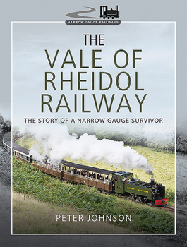 Hardcover The Vale of Rheidol Railway: The Story of a Narrow Gauge Survivor Book