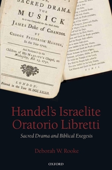 Hardcover Handel's Israelite Oratorio Libretti: Sacred Drama and Biblical Exegesis Book