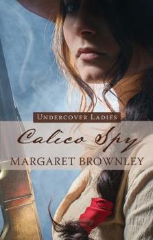 Hardcover Calico Spy (Undercover Ladies) [Large Print] Book