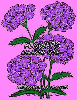 Paperback Flowers Coloring Book: Beautiful Pictures for Adults Book