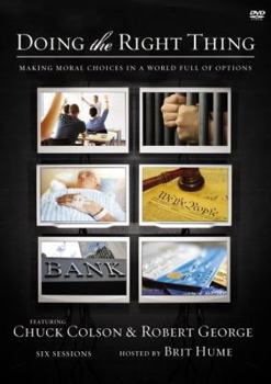 Doing the Right Thing: Making Moral Choices in a World Full of Options