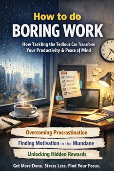 Paperback How To Do Boring Work Book