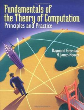 Paperback Fundamentals of the Theory of Computation: Principles and Practice Book