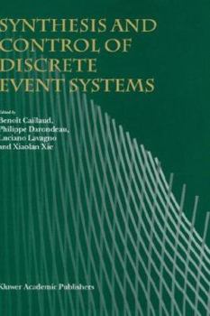 Hardcover Synthesis and Control of Discrete Event Systems Book