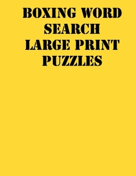 Paperback Boxing Word Search Large print puzzles: large print puzzle book.8,5x11, matte cover, soprt Activity Puzzle Book with solution [Large Print] Book