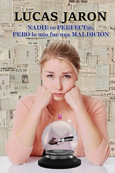 Paperback Nadie Es Perfect@, Pero Lo Mío Fue Una Maldición [Spanish] Book