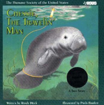 Hardcover Chessie, the Travelin' Man (Humane Society of the United States Animal Tales Series) Book