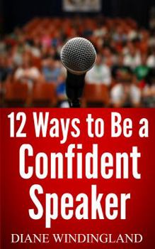 Paperback 12 Ways to Be a Confident Speaker Book