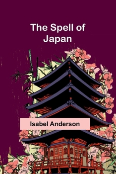 The Spell of Japan - Book  of the Spell Series