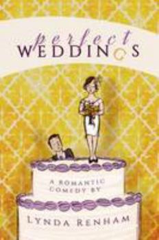 Paperback Perfect Weddings: A Romantic Comedy Book