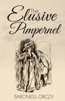 Paperback The Elusive Pimpernel Illustrated Book