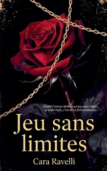 Jeu Sans Limites (Passions Interdites) (French Edition)