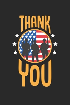 Thank You: US Soldier Veteran Patriotism Patriotic America Notebook 6x9 Inches 120 dotted pages for notes, drawings, formulas | Organizer writing book planner diary