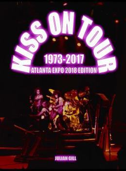 Hardcover Kiss on Tour, 1973-2017 Book