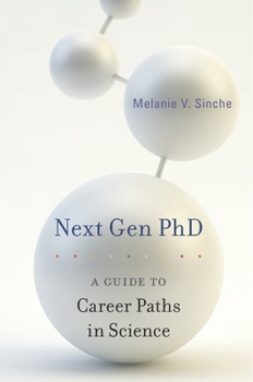 Paperback Next Gen PhD: A Guide to Career Paths in Science Book