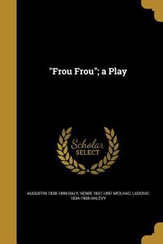 Paperback Frou Frou; a Play Book