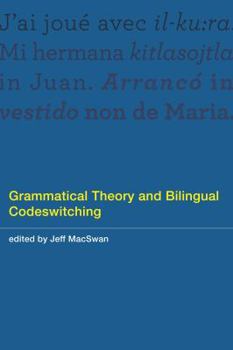 Hardcover Grammatical Theory and Bilingual Codeswitching Book