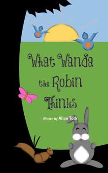 Paperback What Wanda the Robin Thinks Book