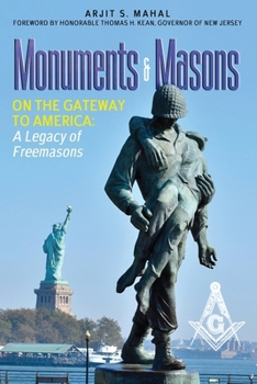 Paperback Monuments & Masons: On the Gateway to America: A Legacy of Freemasons Book
