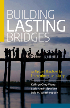 Paperback Building Lasting Bridges: An Updated Handbook for Intercultural Ministry Book