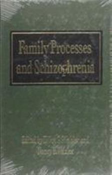 Hardcover Family Processes and Schizophrenia Book