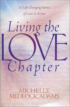 Living the Love Chapter: 15 - Life Changing Stories of Love in Action
